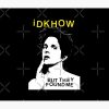 Idkhow Merch I Dont Know How But They Found Me Portrait Tapestry Official IDKHow Merch