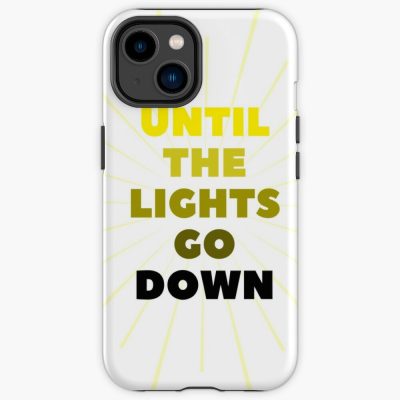 Until The Lights Go Down Iphone Case Official IDKHow Merch