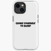 Choke Yourself To Sleep Iphone Case Official IDKHow Merch