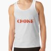 Choke Idkhow Tank Top Official IDKHow Merch