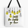 Until The Lights Go Down - Idkhow Tote Bag Official IDKHow Merch