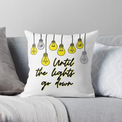 Until The Lights Go Down - Idkhow Throw Pillow Official IDKHow Merch