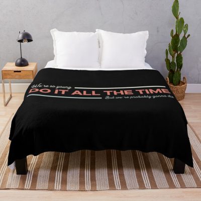 Do It All The Time Throw Blanket Official IDKHow Merch