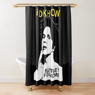 Idkhow Merch I Dont Know How But They Found Me Portrait Shower Curtain Official IDKHow Merch